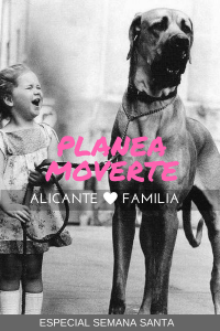 Alicante con niños: Agenda Cultural Especial Pascua