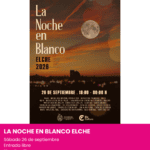 Noche en Blanco Elche 2026, actividades culturales para familias