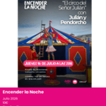 Encender la noche. el circo de julián y pendorcho. planes en julio alicante con niños