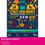 Elche street market. Planes del 8 al 10 de mayo en la provincia de alicante con niños