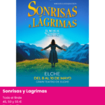 Sonrisas y Lagrimas Teatro musical este fin de semana en la provincia de alicante