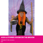 Kids & Stories: Room on the Broom. PLANES EN INGLÉS CON NIÑOS ALICANTE