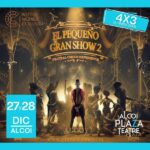 El pequeño gran show plaza teatre alcoy