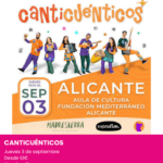 Canticuénticos alicante. planes con niños del 3 al 6 de septiembre