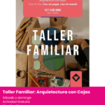 tALLER FAMILIAR ARQUITECTURA CON CAJAS. pLANES GRATUITOS CON NIÑOS DEL 12 AL 13 DE JUNIO ALICANTE ELCHE