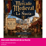 Mercado medieval la nucia. Planes del 10 al 162de julio en alicante provincia