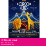 Circo de la luz. Circo alegría en alicante. Planes en alicante este fin de semana