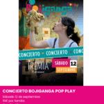 Concierto BOJiganga Pop Play. Planes fin de semana alicante con nios