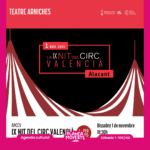 Nit del circ valencia, planes con niños y niñas este fin de semana en alicante