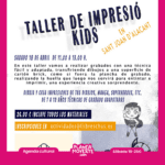 Taller de impresió kids. Planes con niños en alicante