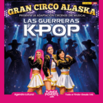 gran circo de alaska k pop elche. Planes con niños elche