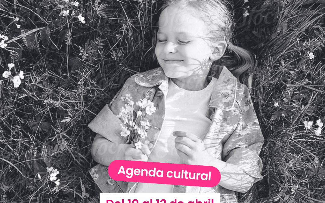 planes en alicante con niños y niñas. Agenda cultural del 10 al 12 de abril
