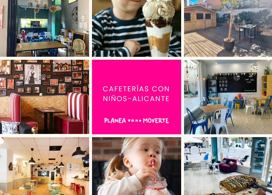 Cafeterías con niños Alicante