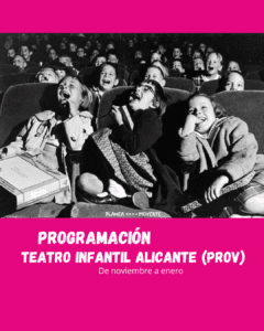 Programación teatro infantil alicante de noviembre a enero 2025-2026