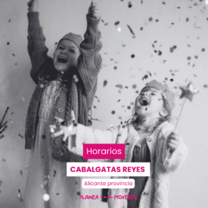 Horarios cabalgatas alicante provincia 2026
