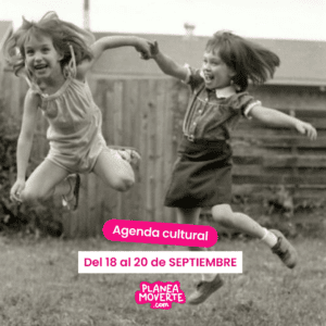 agenda infantil Alicante. Planea moverte. planes del 18 al 20 de septiembre