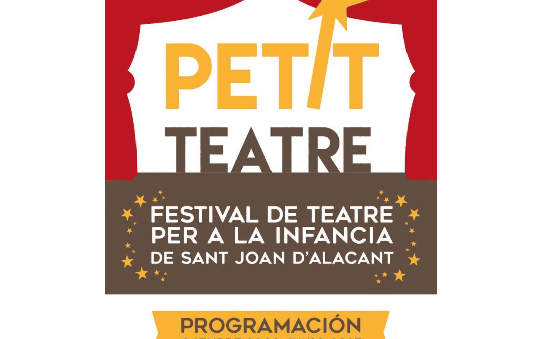 Programación petit teatre sant joan. Teatro infantil alicante